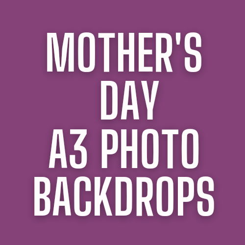 MOTHER'S DAY A3 Photo Backdrops Matte or Gloss